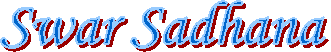Swar Sadhana