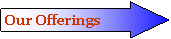Right Arrow: Our Offerings